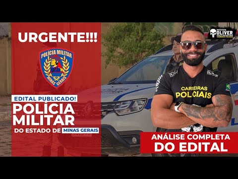 URGENT! The PMMG (Military Police of Minas Gerais) public notice is out! Everything you need to k...