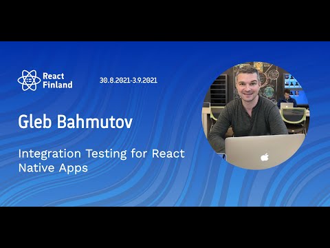 RF21 – Gleb Bahmutov – Integration Testing for React Native Apps