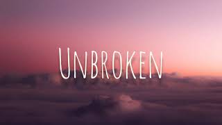 Birdy - Unbroken (Slowed &amp; Reverb)