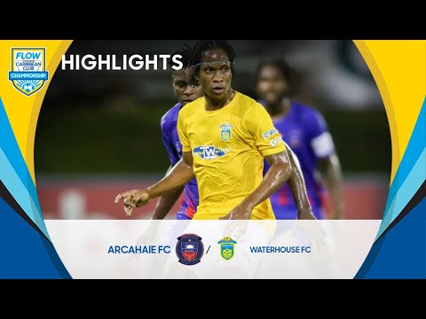 FCCCC 2022 Highlights | Arcahaie FC vs Waterhouse FC