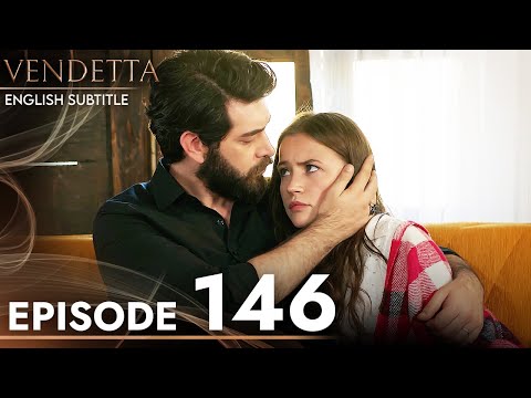 Vendetta - Episode 146 English Subtitled | Kan Cicekleri