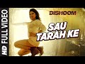 Sau Tarah Ke Full Video Song | Dishoom | John Abraham | Varun Dhawan | Jacqueline Fernandez| Pritam