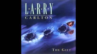 Larry Carlton - My Old Town