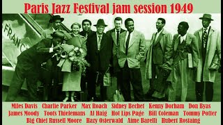 All Star jam session- May 15, 1949 Salle Pleyel, Paris [Charlie Parker, Miles Davis, a.o.]