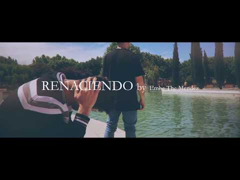 Emhe The Mendez - Renaciendo (VIDEOCLIP)