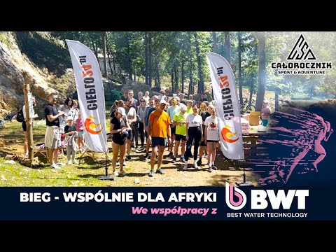 BWT Best Water Run - zobacz nasz udział w akcji: Wspólnie dla Afryki!