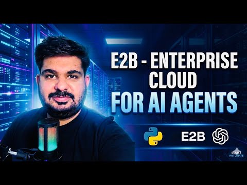 E2B Explained in 10 Minutes -- Secure Cloud Execution for AI Agents (@e2b-dev)