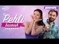 Pehli Baarish❤️| New Song Out | ft. Paramvir Cheema | Ishqyapa | Amazon miniTV