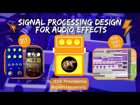 Signal Processing Design for Audio Effects — IEEE Providence at Brown University
