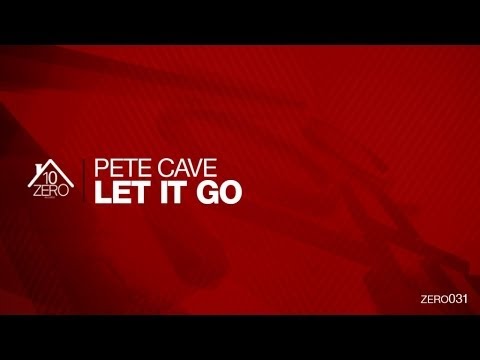 Pete Cave - Let It Go Zero031