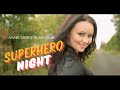 Superhero Night - Anne Marie Sunshine [OFFICIAL ...