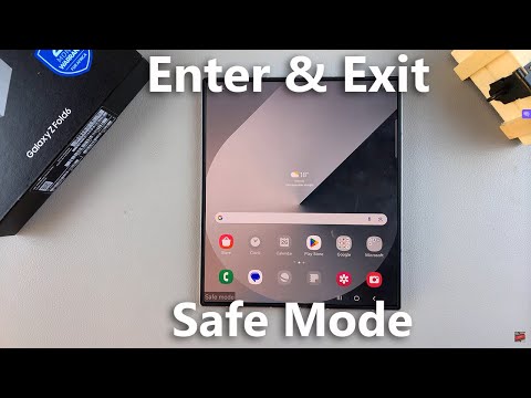 How To Enter / Exit Safe Mode On Samsung Galaxy Z Fold 6