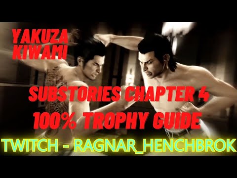 Substories Chapter 4 Part 3 - Yakuza Kiwami 100% Trophy Guide