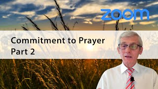 Pavel Goia - Pray Without Ceasing | Commitment to Prayer Part 2