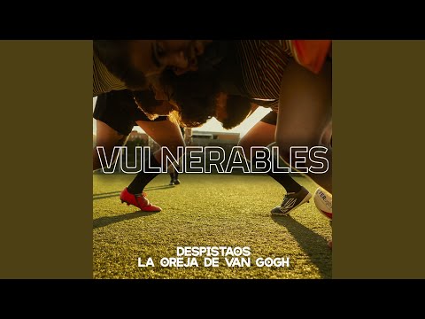 Videoclip de Vulnerables (feat. La Oreja de Van Gogh) — Despistaos