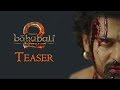 Baahubali 2 The Conclusion Official Teaser S S Rajamouli Prabhas Rana Daggubati