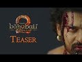 Baahubali 2 - The Conclusion | Official Teaser | S.S. Rajamouli | Prabhas | Rana Daggubati