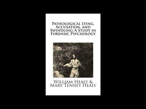 Pathological Lying, Accusation, and Swindling-A Study in Forensic Psychology by Will — free full audiobook