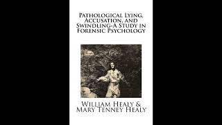 Pathological Lying, Accusation, and Swindling-A Study in Forensic Psychology