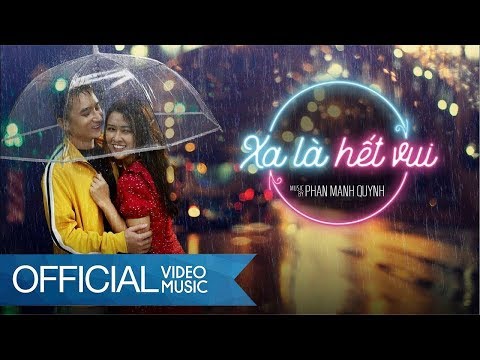 Xa là hết vui - Phan Mạnh Quỳnh