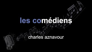 charles aznavour | les comédiens | lyrics | paroles | letra |