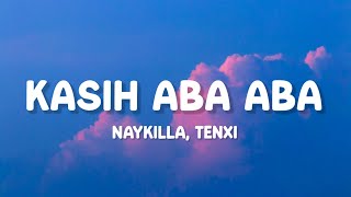 Download lagu Naykilla, Tenxi - Kasih Aba-Aba (Lirik) mp3 Download lagu Naykilla, Tenxi - Kasih Aba-Aba (Lirik) mp3