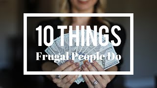 10 Things Frugal People Do To Save Money