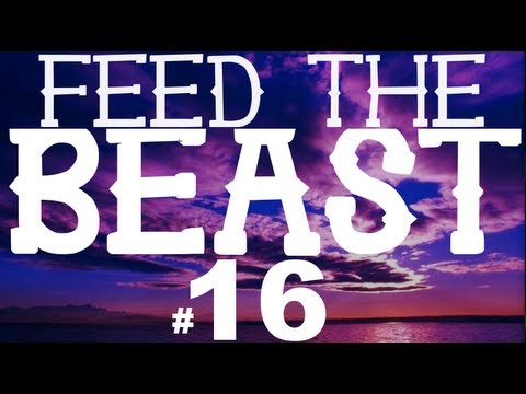 Feed the Beast : E16 - "Ultimate!"