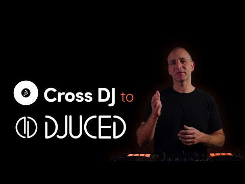 Cross DJ to DJUCED