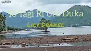 Download lagu Lagu Tidore - To Tagi Ri Uro Duka ~ Lily Drakel mp3