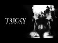 Tricky - 'Nicotine Love' feat. Francesca Belmonte ...