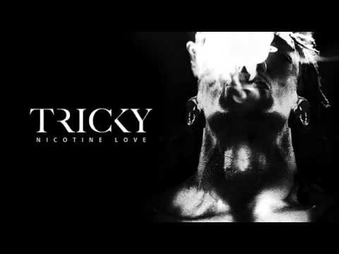 Tricky - 'Nicotine Love' feat. Francesca Belmonte