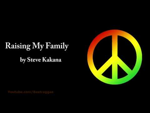 Raising My Family - Steve Kakana (Lyrics)