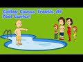 Caillou Misbehaves At Pool Center And Gets Grounded ️ 10 Recommend