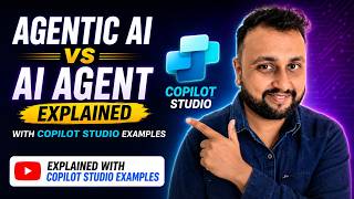 Agentic AI vs AI Agent — Explained with Copilot Studio Examples