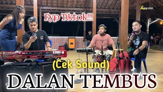 Download lagu Fyp Tik Tok Cek Sound DALAN TEMBUS (Abah Kenthir) aZkia naDa mp3