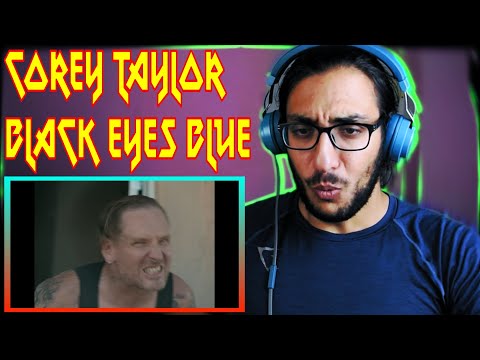 Metalhead reacts to Corey Taylor - Black Eyes Blue