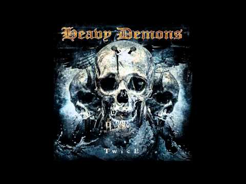Heavy Demons - Album: Twice (Full Album) HD