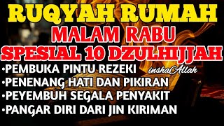 Download lagu RUQYAH MALAM RABU 10 DZULHIJJAH BERKAH USIR JIN & STAN DRI RUMAH DENGAN AYAT PENYEMBUH BY ALAA AQEL mp3 Download lagu RUQYAH MALAM RABU 10 DZULHIJJAH BERKAH USIR JIN & STAN DRI RUMAH DENGAN AYAT PENYEMBUH BY ALAA AQEL mp3