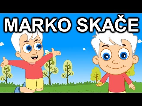 Marko skače | Otroška | Slovenske ljudske pesmi | Otroške pesmice