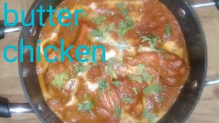 Butter chicken apne aap me ek  Camleet dish banaiye aur khilaiye