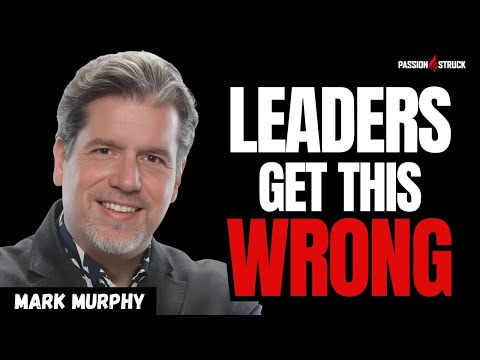 The Team Mistake Almost Every Leader MAKES | Mark Murphy