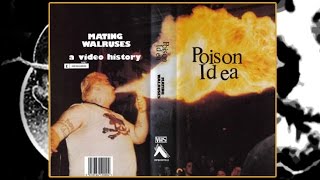 Poison Idea - Mating Walruses A video history (1982 - 1989) Full