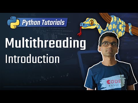 Python Tutorial - 26. Multithreading - Introduction