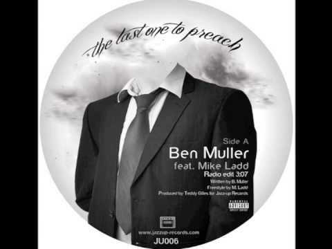 Ben Muller feat. Mike Ladd - The Last One To Preach (Original Radio Edit)