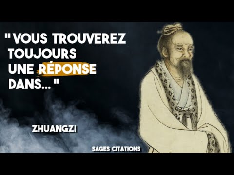 Zhuangzi : la Sagesse de la Philosophie Chinoise (Tchouang-tseu) | Sages Citations
