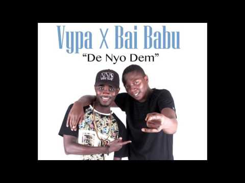 DE NYO DEM - Vypa X Bai Babu