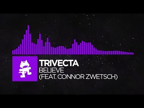 [Dubstep] - Trivecta - Believe (feat. Connor Zwetsch) [Monstercat Release]