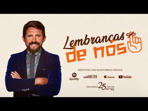 Lembranças De Nós - Adelmário Coelho
