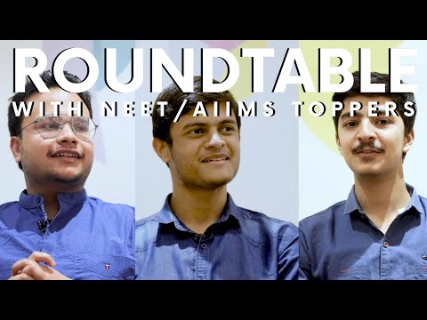 Roundtable with Toppers - AIIMS & NEET - E07 with Ankur, Aditya & Ridham | AIIMS D vs MAMC